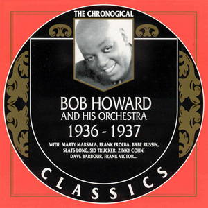 Bob Howard & His Orchestra 1932 - 1935