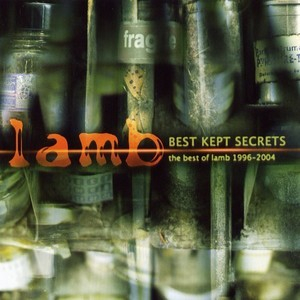 Best Kept Secrets - The Best Of Lamb 1996-2004