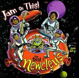 Jam On This! The Best Of Newcleus