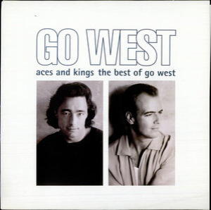 Aces And Kings: The Best Of Go West