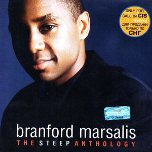 Branford Marsalis   The Steep Anthology