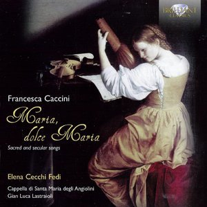 Francesca Caccini - Sacred And Secular Songs