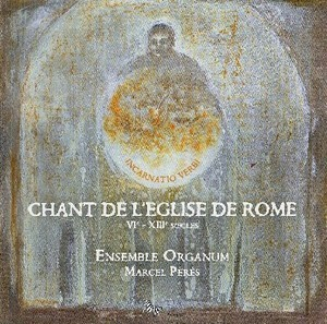 Chant de l'Eglise de Rome (VI - XIII siccles)