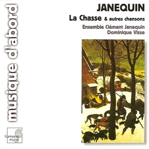 La Chasse Et Autres Chansons - Ensemble Clement Janequin (hm 1988)