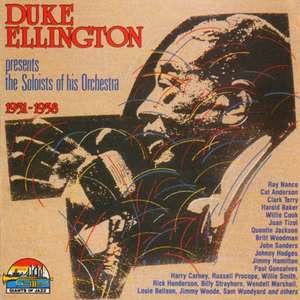 Duke Ellington Presents The Soloists Of His Orchestra 1951-1958