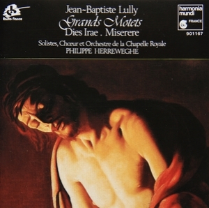 Lully - Dies Irae, Miserere; Dumont - Memorare