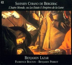 Savinien Cyrano De Bergerac - L'autre Monde Ou Les Esta Et Empires De La Lune Cd1