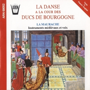 La Danse A La Cour Des Ducs De Bourgogne