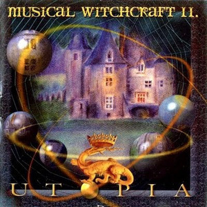 Musical Withcraft II - Utopia