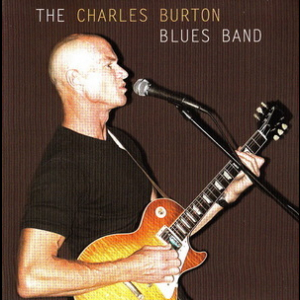 The Charles Burton Blues Band