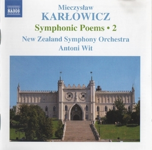 Karlowicz - Symphonic Poems- Wit (vol. 2)
