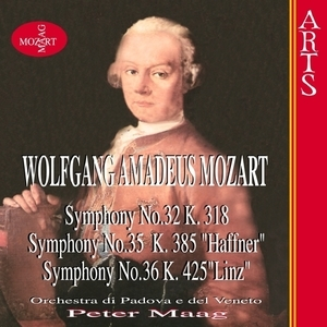 Symphonies No. 32 K. 318 & No. 35 K. 385 'Haffner' & No. 36 K. 425 'Linz'