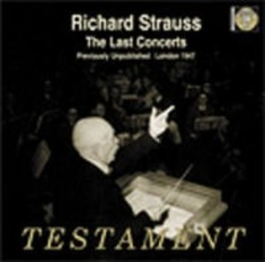 Richard Strauss - The Last Concerets