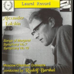 A.lokshin Symphonies Nos.7 And 10, Songs Of Margaret