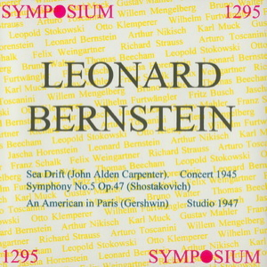 Leonard Bernstein - 1945 And 1947 Recordings