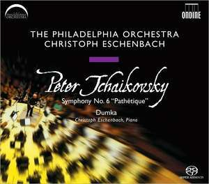 Symphony No 6, Dumka - Eschenbach Philadelphia Orchestra