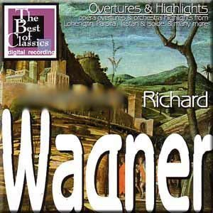 Wagner: Overtures & Highlights