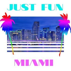 Just Fun Miami