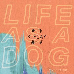 Life As A Dog (deluxe Version)