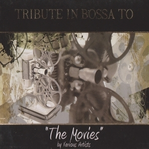 Tribute In Bossa To The Movies