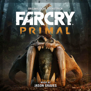 Far Cry Primal (Original Game Soundtrack) 