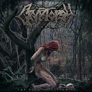 Cryptopsy - Book Of Suffering: Tome I