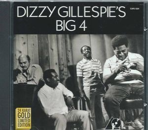 Dizzy Gillespie's Big 4 (24karat Gold Limited Edition)