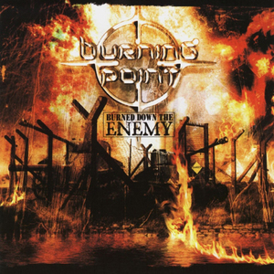 Burned Down The Enemy (reissued-2015)