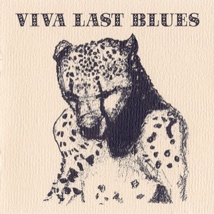 Viva Last Blues