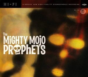 Mighty Mojo Prophets