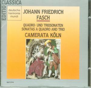 Johann Friedrich Fasch: Quadro And Trio Sonatas