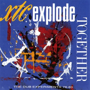 Explode Together (The Dub Experiments 78-80) [2CD]