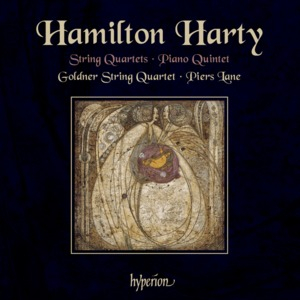 Harty - String Quartets & Piano Quintet