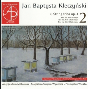 Jan Baptysta Kleczynski – String Trios, Op. 4 (vol. 1) – Trio Alegrija