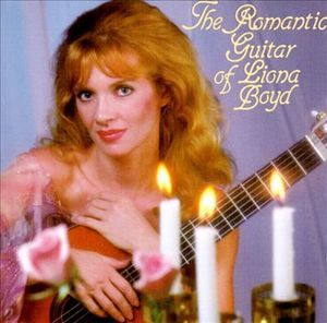 The Romantic Guitar Of Liona Boyd