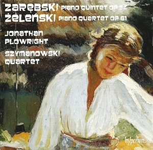 Zarebski & Zelenski – Chamber Music – Szymanowski Quartet