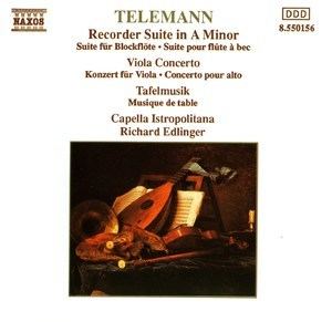 Telemann - Recorder Suite In A Minor, Viola Concerto, Tafelmusik
