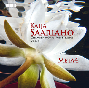 Saariaho - Chamber Works For Strings, Vol.1