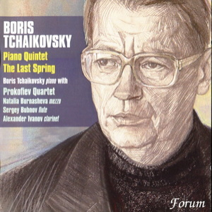 Boris Tchaikovsky - Piano Quintet / The Last Spring