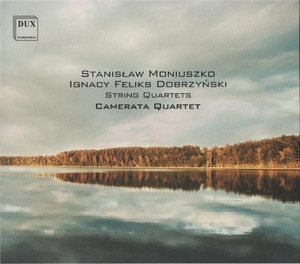 Dobrzynski, Moniusko - String Quartets - Camerata Quartet