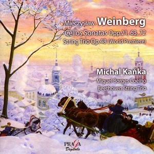 Cello Sonatas Opp.21, 63, 72 • String Trio Op.48 (Michal Kanka)