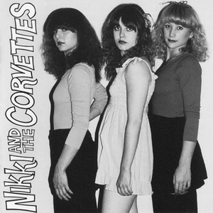 Nikki & The Corvettes [2000 Bomp]