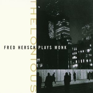 Thelonious: Fred Hersch Plays Monk