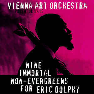 Nine Immortal Non-evergreens For Eric Dolphy