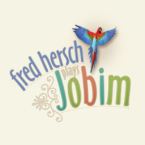 Fred Hersch Plays Jobim