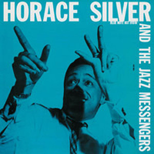 Horace Silver And The Jazz Messengers