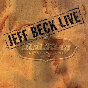 Jeff Beck Live - B.b. King' Blues Club And Grill