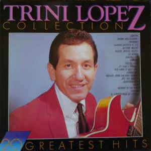 Trini Lopez Collection 20 Greatest Hits