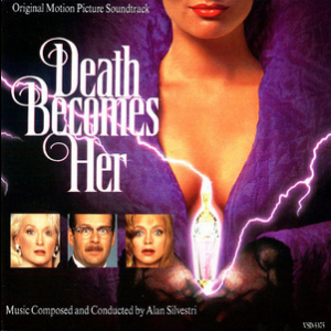 Death Becomes Her / Смерть ей к лицу OST