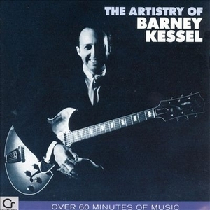 The Artistry Of Barney Kessel